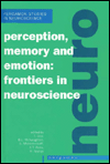 Book Perception, Memory And Emotion: Frontiers In Neuroscience (pergamon Studies In Neuroscience) free