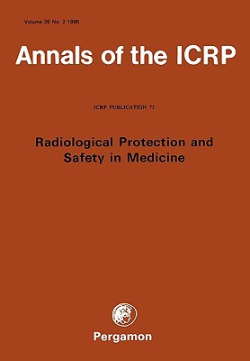 Book ICRP Publication 73: Radiological Protection and Safety in Medicine free