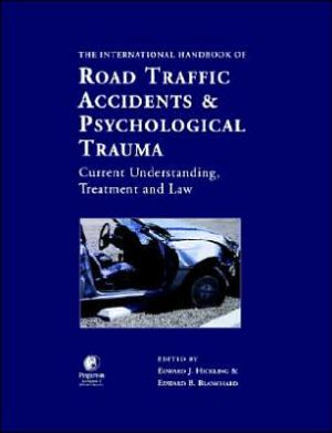 Book International Handbook of Road Traffic Accidents and Psychological Trauma: Current Understanding, Treatment and Law free