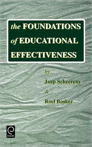 Book The Foundations of Educational Effectiveness free