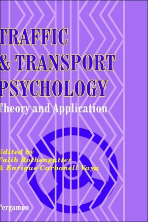 Book Traffic and Transport Psychology: Theory and Application free