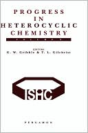 Book Progress in Heterocyclic Chemistry: A Critical Review of the 1996 Literature Preceded by Two Chapters on Current Heterocyclic Topics (Volume 9) (Progress in Heterocyclic Chemistry, Volume 9) free