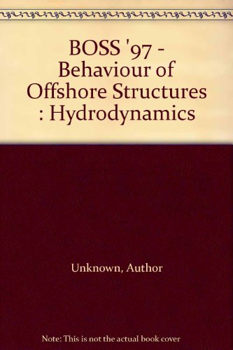 Book Boss '97 - Behaviour Of Offshore Structures : Hydrodynamics free
