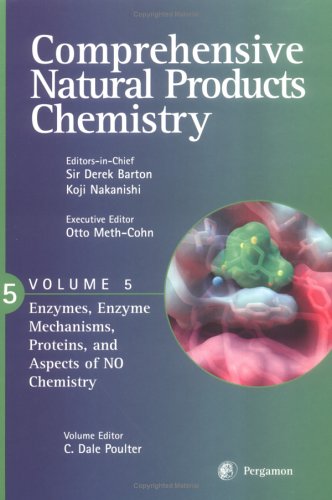 Book Comprehensive Natural Products Chemistry : Enzymes, Enzyme Mechanisms, Proteins And Aspects Of No Chemistry free