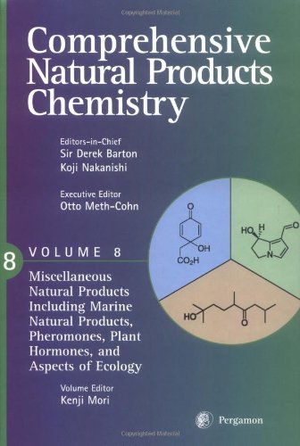 Book Comprehensive Natural Products Chemistry : Miscellaneous Natural Products Including Marine Natural Products, Pheromones, Plant Hormones, and Aspects of Ecology free