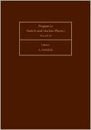 Book Progress In Particle And Nuclear Physics, Volume 39 (progress In Particle & Nuclear Physics) free