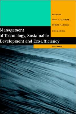 Book Management of Technology, Sustainable Development and Eco-Efficiency: Selected Papers from the Seventh International Conference on Management of Technology free