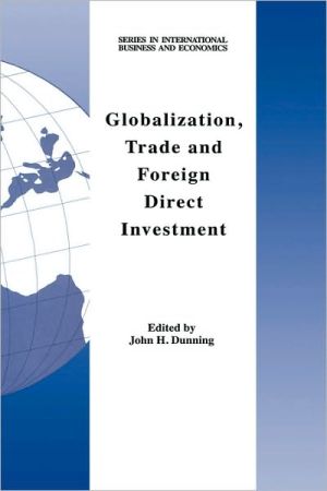 Book Globalization, Trade And Foreign Direct Investment (series In International Business And Economics) (series In International Business And Economics) free
