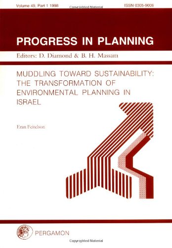 Book Muddling Toward Sustainability: The Transformation Of Environmental Planning In Israel free
