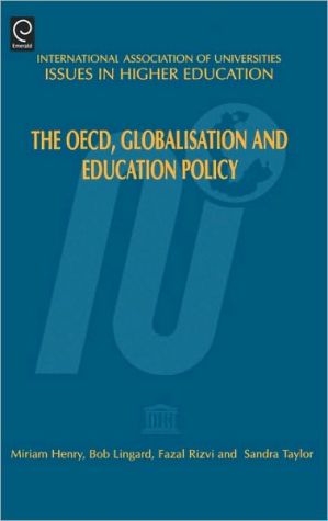 Book The OECD, Globalisation and Education Policy (Issues in Higher Education) (Issues in Higher Education) free