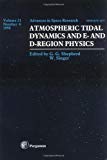 Book Atmospheric Tidal Dynamics And E- And D-region Physics: Proceedings Of The Co.1 And C4.1 Symposia Of Cospar Scientific Commission C Which Was Held During The Thirty-first Cospar Scientific Assembly, Birmingham, U.k., 14-21 July 1996 free