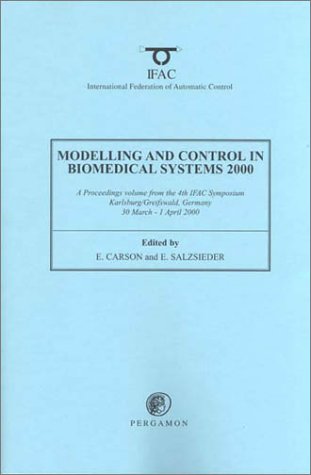 Book Modelling and Control in Biomedical Systems 2000 (including Biological Systems) (IFAC Proceedings Volumes) free