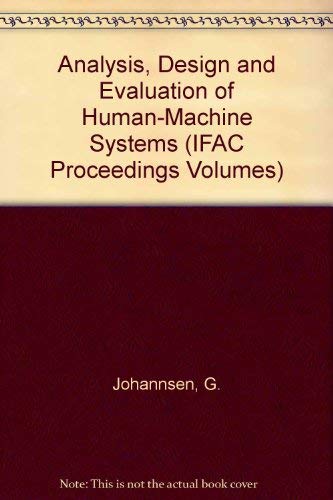 Book Analysis, Design And Evaluation Of Human-machine Systems (ifac Proceedings Volumes) free
