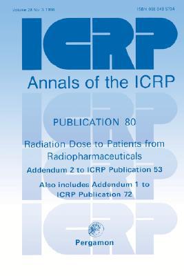 Book ICRP Publication 80: Radiation Dose to Patients from Radiopharmaceuticals free