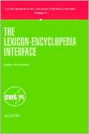 Book The Lexicon-Encyclopedia Interface (Current Research in the Semantics/Pragmatics Interface) free