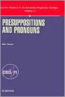 Book Presuppositions And Pronouns (current Research In The Semantics/pragmatics Interface) (current Research In The Semantics/pragmatics Interface) free