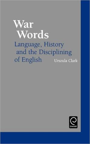 Book War Words: Language, History and the Disciplining of English free