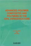 Book Advanced Polymer Composites and Polymers in the Civil Infrastructure free
