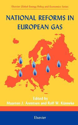 Book National Reforms in European Gas (Elsevier Global Energy Policy and Economics Series) free