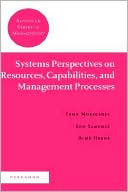 Book Systems Perspectives on Resources, Capabilities, and Management Processes (Advanced Series in Management) (Advanced Series in Management) (Advanced Management) free