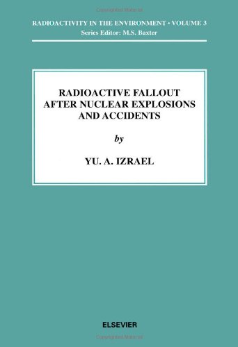 Book Radioactive Fallout after Nuclear Explosions and Accidents (Radioactivity in the Environment) free