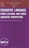 Book Figurative Language : Cross-cultural And Cross-linguistic Perspectives free