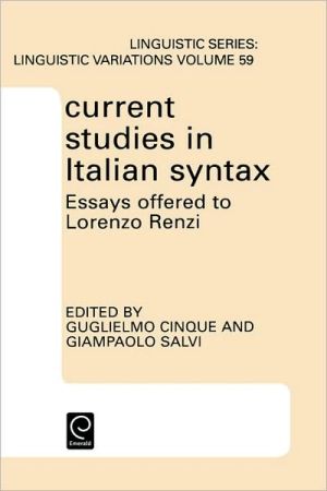 Book Current Studies In Italian Syntax: Essays Offered To Lorenzo Renzi free