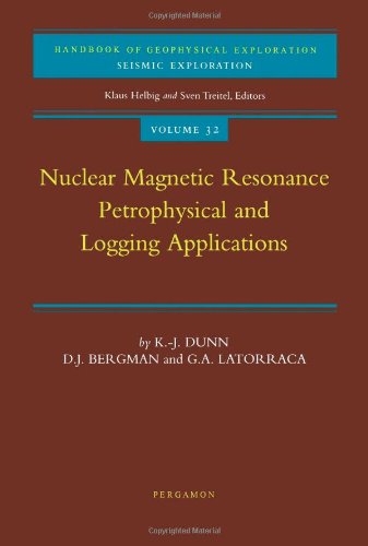 Book Nuclear Magnetic Resonance: Petrophysical and Logging Applications (Handbook of Geophysical Exploration: Seismic Exploration) free