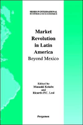 Book Market Revolution in Latin America: Beyond Mexico (Series in International Business and Economics) (Series in International Business and Economics) free