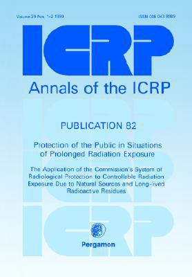 Book ICRP Publication 82: Protection of the Public in Situations of Prolonged Radiation Exposure free