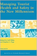 Book Managing Tourist Health and Safety in the New Millennium (Advances in Tourism Research) free