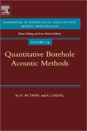 Book Quantitative Borehole Acoustic Methods (Volume 24) (Handbook of Geophysical Exploration: Seismic Exploration, Volume 24) free