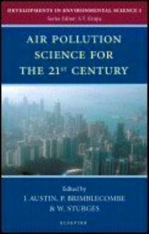 Book Air Pollution Science for the 21st Century (Developments in Environmental Science) free