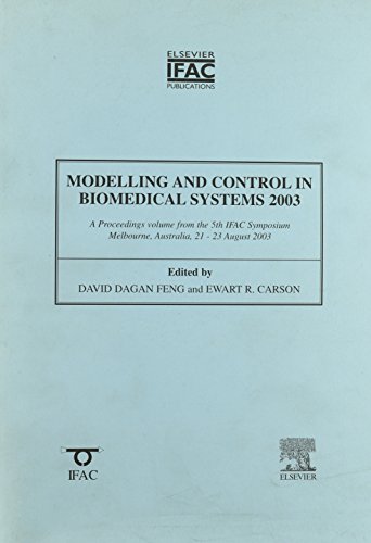 Book Modelling and Control in Biomedical Systems 2003 (including Biological Systems) (IFAC Proceedings Volumes) free