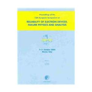 Book Proceedings Of The 13th European Symposium On The Reliability Of Electron Devices, Failure Physics And Analysis: Proceedings Of The 13th European ... (esref 2002) Rimini, Italy 7-11 October 2002 free