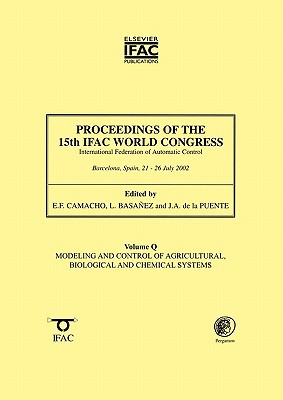 Book Proceedings of the 15th IFAC World Congress on the International Federation of Automatic Control : Modelling and Control of Agricultural, Biological and Chemical Systems:Q free