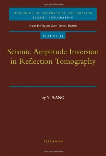 Book Seismic Amplitude Inversion in Reflection Tomography (Handbook of Geophysical Exploration: Seismic Exploration) (Vol 33) free