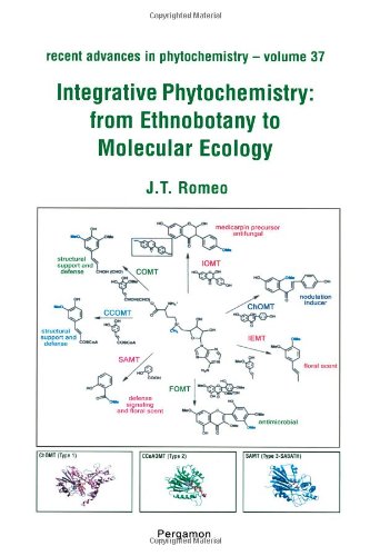 Book Integrative Phytochemistry: from Ethnobotany to Molecular Ecology, Volume 37: Recent Advances in Phytochemistry free