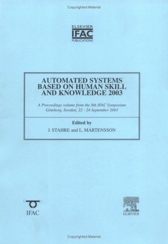 Book Automated Systems Based On Human Skill: Symposium - Joint Design Of Technology And Organization 2003 (ipv - Ifac Proceedings Volume) free