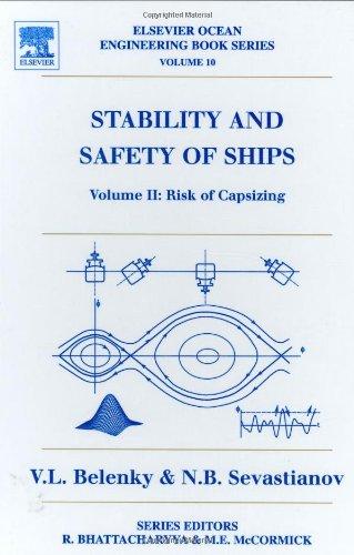 Book Stability and Safety of Ships, Vol. 2: Risk of Capsizing (Elsevier Ocean Engineering Books, Vol. 10) free