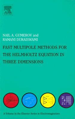 Book Fast Multipole Methods for the Helmholtz Equation in Three Dimensions (Elsevier Series in Electromagnetism) free