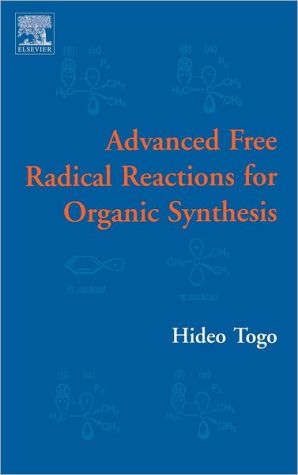 Book Advanced Free Radical Reactions for Organic Synthesis free
