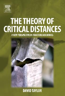 Book The Theory of Critical Distances: A New Perspective in Fracture Mechanics free