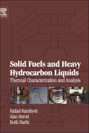 Book Solid Fuels and Heavy Hydrocarbon Liquids: Thermal Characterisation free