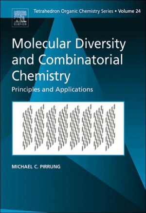 Book Molecular Diversity and Combinatorial Chemistry: Principles and Applications (Volume 24) (Tetrahedron Organic Chemistry, Volume 24) free