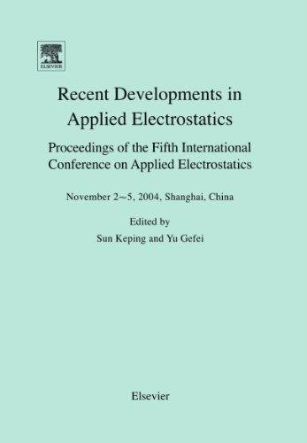 Book Applied Electrostatics (ICAES 2004): Proceedings of the Fifth International Conference on Applied Electrostatics free