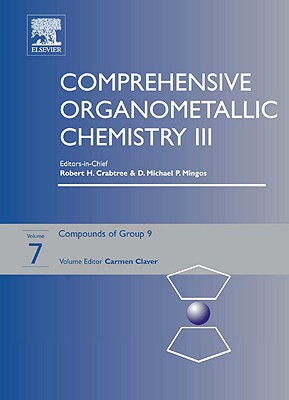 Book Comprehensive Organometallic Chemistry III, Volume 7: Group 9 free