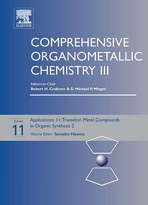 Book Comprehensive Organometallic Chemistry III, Volume 11: Applications III - Transition metal organometallics in organic synthesis 2 free