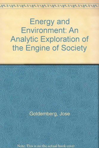 Book Energy And Environment: An Analytic Exploration Of The Engine Of Society free