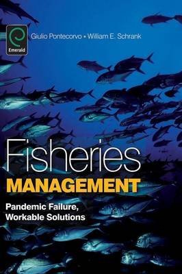 Book Fisheries Management : Pandemic Failure, Workable Solutions free